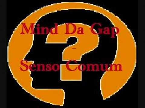 Mind Da Gap - Senso Comum