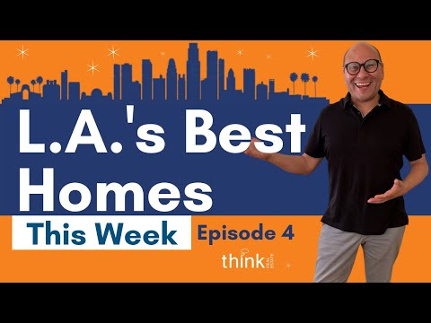 Tour the best houses for sale in Los Angeles [This Week July 10th] on the “LA Fab5”