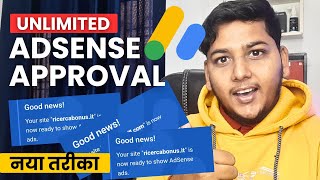 Genuine Way To Get Unlimited Google AdSense Approval in 2025