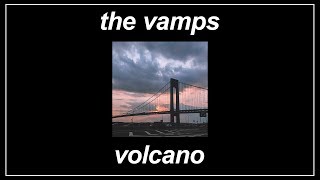 Volcano - The Vamps (feat. Silentó) (Lyrics)