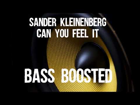 Sander Kleinenberg - Can You Feel It ft. Gwen McCrae Bass Boosted