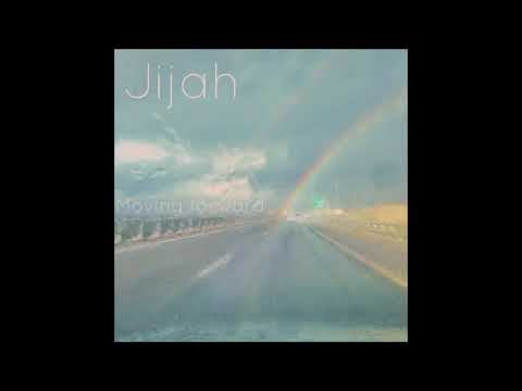 Jijah - Moving Forward