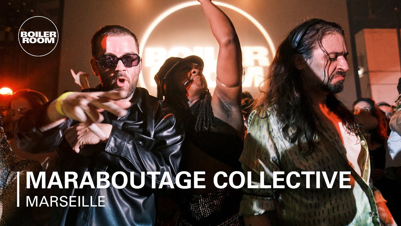 Maraboutage Collective - Boiler Room Marseille