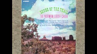Song Of The Trail - Norman Luboff Choir - Songs Of The Trail.avi