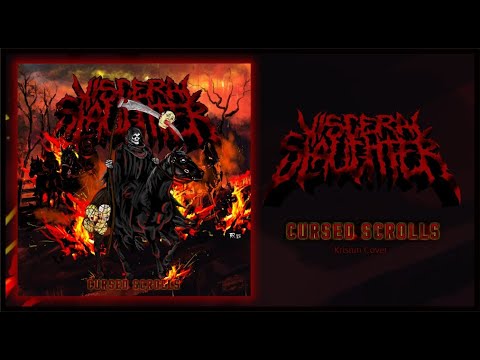 Visceral Slaughter - Cursed Scrolls (Krisiun Cover)