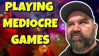 Playing Mediocre Games:   What is on Your Playlist?