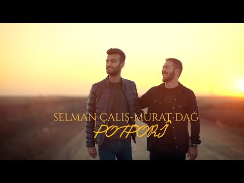 Selman Çalış-Murat Dağ- POTPORî 2023