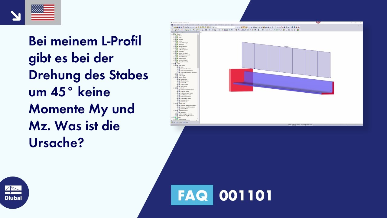 [EN] FAQ 001101 | Bei meinem L-Profil gibt es bei der Drehung des Stabes um 45° keine Momente M-y...