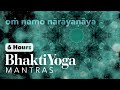 Om Namo Narayanaya 6 Hours Mantra Chanting Paramahamsa Vishwananda Bhakti Yoga Mantras