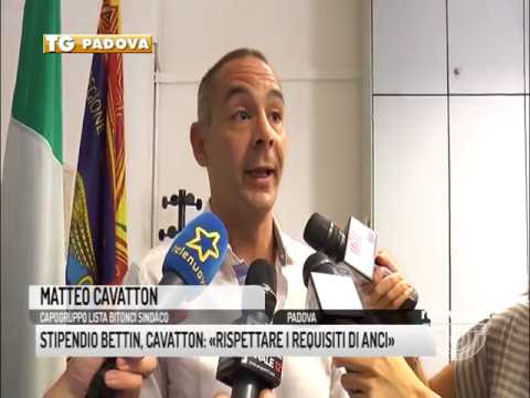 TG PADOVA (07/08/2017) - STIPENDIO BETTIN, CAVATTON: «RISPETTARE I REQUISITI DI ANCI»