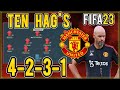 Replicate Erik ten Hag's 4-2-3-1 Manchester United Tactics in FIFA 23 | Custom Tactics Explained