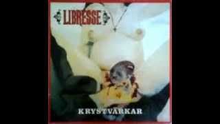 Libresse  - Krystvärkar (FULL ALBUM) 1987