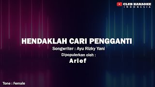 Download lagu Hendaklah Cari Pengganti - Arief I  Music Karaoke mp3