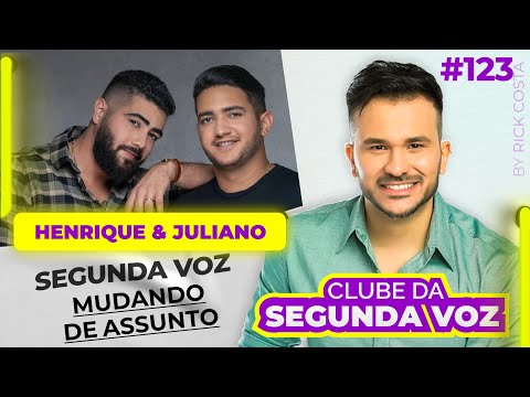 Segunda voz da música Mudando de Assunto com Henrique e Juliano   #clubedasegundavoz