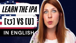 Learn the IPA | How to pronounce the [ʊ] versus [u] in American English