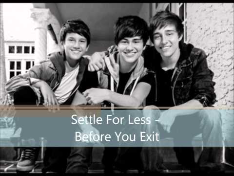 Settle For Less - Before You Exit