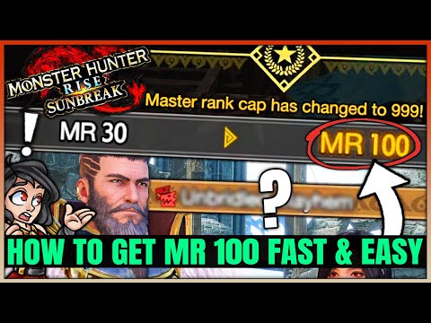How to Get to Master Rank 100 FAST - Best Quests to Do - MR Guide - Monster Hunter Rise Sunbreak!