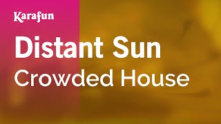 Karaoke Distant Sun - Crowded House *