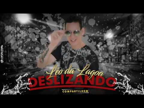 LÉO DA LAGOA DESLIZANDO ÁUDIO OFICIAL DJRAFAEL 2017