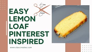 Lemon Loaf Pinterest Inspired