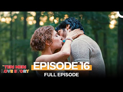 Teri Meri Love Story 16 قسط (Urdu Dubbed)