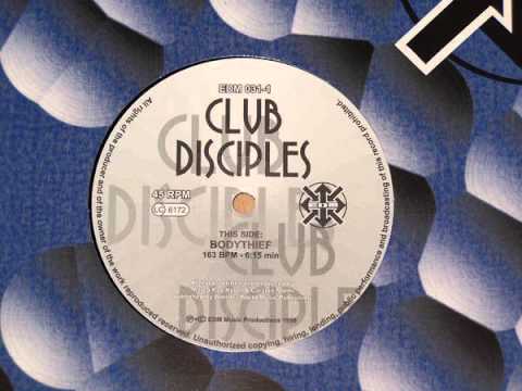 Club Disciples - Bodythief (A)