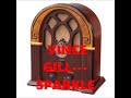 VINCE GILL---SPARKLE