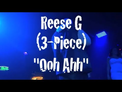 Reese G (From 3 Piece) - Ohh Ahh (Performance)  | Shot By: @LiLeFilms