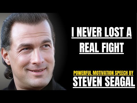 i never lost a real fight Steven Seagal