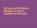 Dj Lenzo and Dj Rakzen - Mmapula se nthowe (Diphala tsa Bolobedu)