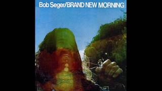 (HQ) Robert Clark &#39;&#39;Bob&#39;&#39; Seger - Brand New Morning (1971)