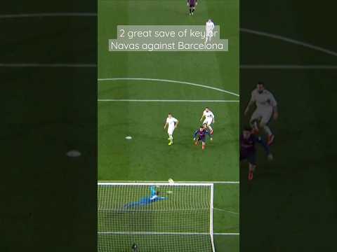 Keylor Navas 2 fantastic saves against Barcelona 2019 #realmadrid #navas #keylornavas #goalkeeper