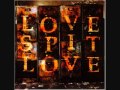 Love Spit Love - Green 