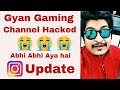 Gyan Gaming Channel Hacked Gyan Sujan Gaming Gyan Sujan Gyan Gaming Live Gyan Gaming Channel Update