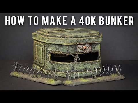 How To Make a Bunker for 40k