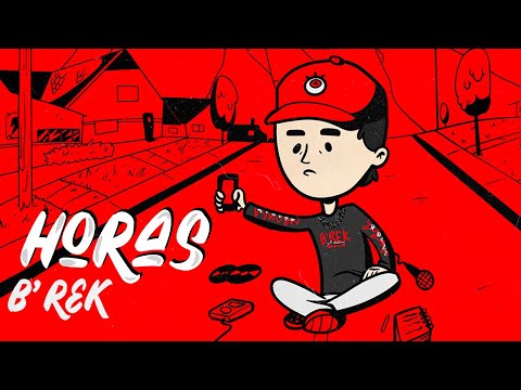 B'Rek - Horas (Lyric Video)