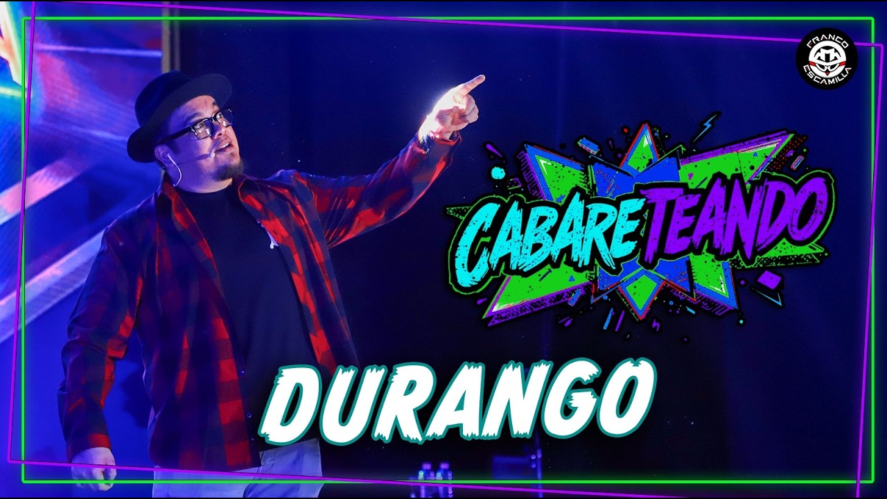 Cabareteando | Durango | T.4