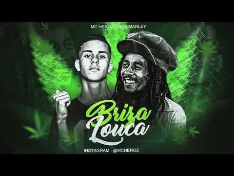 MC HEROZ - BRIZA LOUCA - MÚSICA NOVA