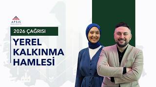 Yerel Kalkınma Hamlesi 2026: Başvuru ve Destek Süreci | Apsis Danışman