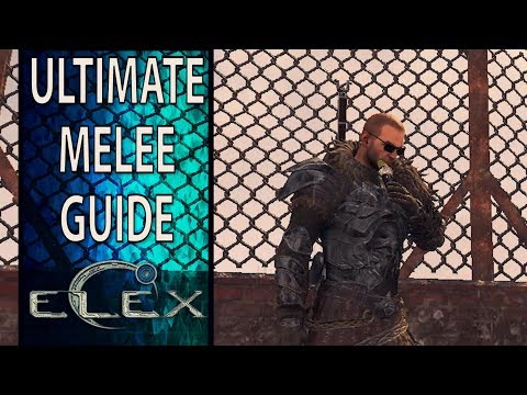 Elex Ultimate Melee Guide