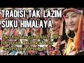 TRADISI TAK LAZIM SUKU HIMALAYA Berhubungan Intim 20 Kali Dengan Pria Berbeda Sebelum Menikah