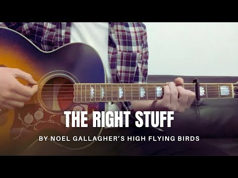 The Right Stuff (acoustic) - Noel Gallaghers…