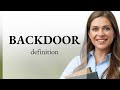 Backdoor Definition Of BACKDOOR