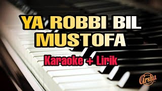 Download lagu Karaoke Ya Robbi bil Mustofa || Versi Ai Khodijah ( Karaoke   Lirik ) Kualitas Jernih mp3