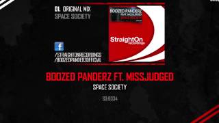 Boozed Panderz ft. MissJudged - Space Society (Official Preview)