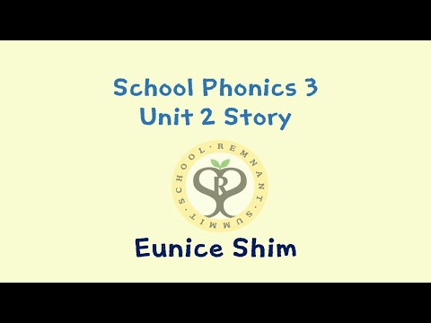 21.09.07 School Phonics 3 Unit 2 Story_Eunice Shim