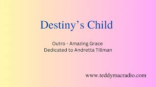 Destiny's Child - Outro &amp;quot;Amazing Grace&amp;quot;