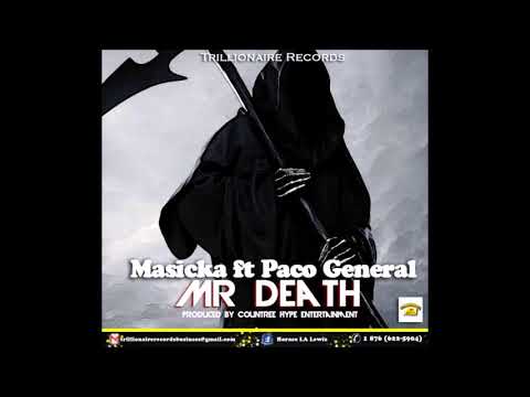 Masicka Ft Paco General (Mr Death)