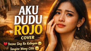 Download lagu AKU DUDU ROJO (Cover) – Pop Jawa Paling Nyentuh 2026 | Wong Cilik Sing Tulus Tresno mp3