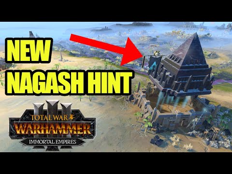 CA Added A New Pretty Big NAGASH HINT - Immortal Empires - Total War Warhammer 3
